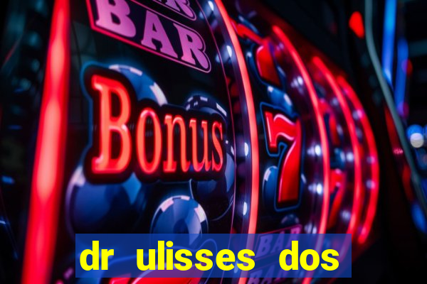 dr ulisses dos santos ortopedista